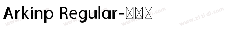 Arkinp Regular字体转换
